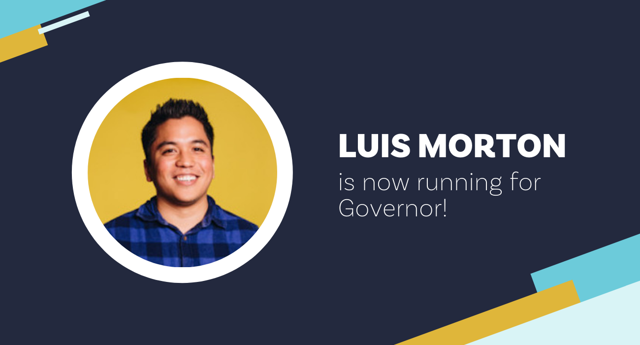 _for_CS__Luis_Morton_for_Governor.png